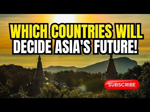 10 Countries That Will Decide the Future of Asia in 2025!