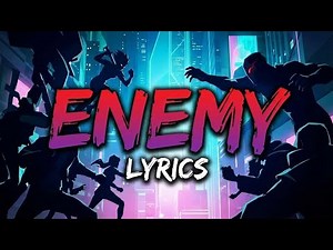 Imagine Dragons x JID - Enemy (Lyrics)