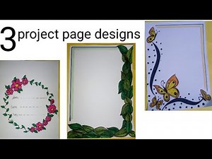 3 Beautiful and Easy project page designs|| page design|| front page design #page #design