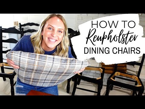 HOW TO REUPHOLSTER DINING CHAIRS - DIY TUTORIAL