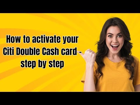 How to activate your Citi Double Cash card - step by step