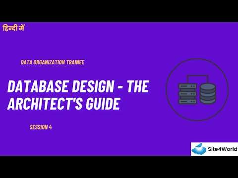 Data Organization Trainee Session 4 : Database Design - The Architect's Guide