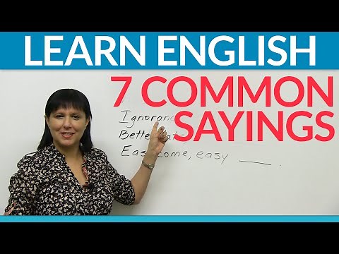 What are proverbs? 7 common sayings in English