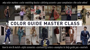 How to Mix & Match Clothing Colors for Men (A Master Class in Styling)