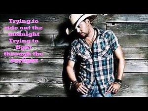 Jason Aldean - Blame it on You w/lyrics