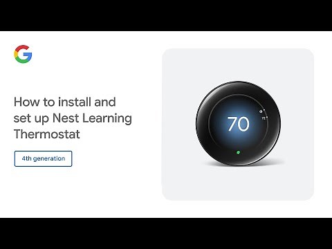 Quick guide to install and set up Nest Learning Thermostat (4th gen)