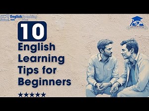 10 Easiest English Grammar Tips for Beginners (with Examples) Guide for Improving your Fluency
