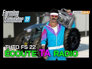 Ecoute TA RADIO sur FARMING SIMULATOR 22