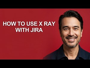 How to Use X Ray with Jira - KevinHowTo