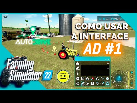 COMO USAR A Interface do AUTODRIVE | FARMING SIMULATOR 22 Tutorial AD #1