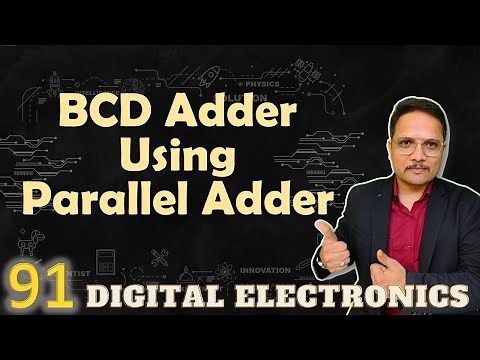 BCD Adder Using Parallel Adder: Truth Table, Working, Design, and Circuit