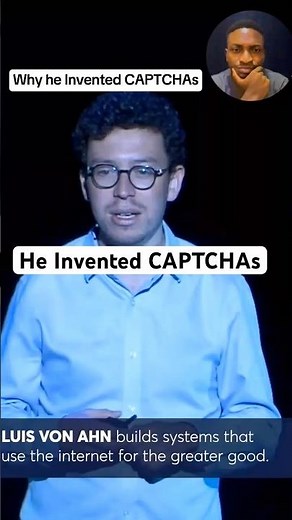 Why He Invented CAPTCHAs
