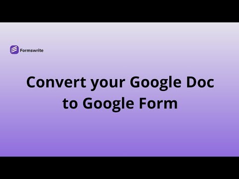 How To Create A Google Form From a Google Doc using Formswrite in 2025