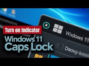 How to Turn on Caps Lock Indicator in Windows 11