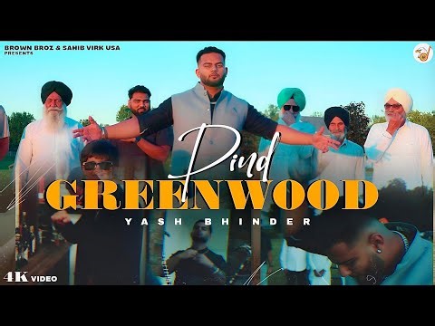 PIND Greenwood - Yash Bhinder - Brown Broz -Sahib virk USA- New Punjabi Songs 2025-Latests songs2025