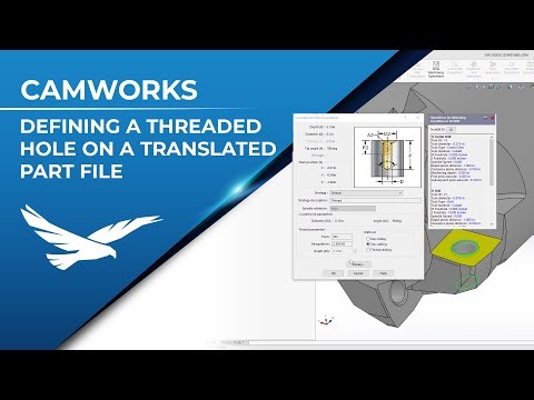 CAMWorks - Defining a Threaded Hole on a Translated Part File