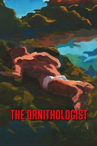 The Ornithologist (2017) - Movie