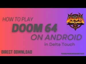 How to Play DOOM 64 on Android on Delta Touch | ThisGuyKnowsSomeTech | Delta Touch | #tgkst #doom64