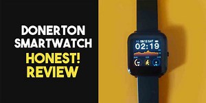 Honest Donerton Smartwatch Review - 2021