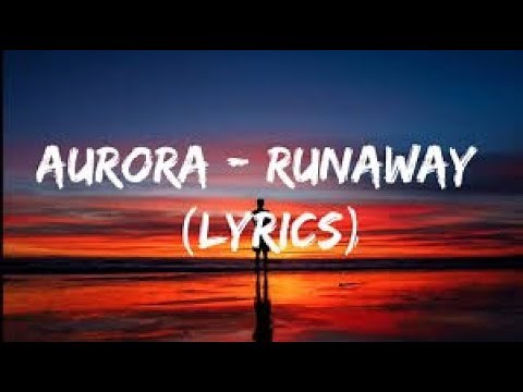 AURORA - Runaway (Lyrics) (1 hour)