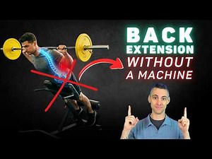 How To Do A BACK EXTENSION WITHOUT A MACHINE