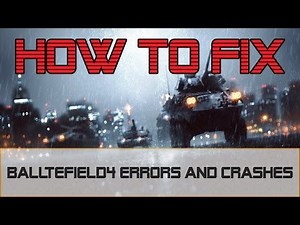 How to fix Battlefield 4 crash and DirectX Error