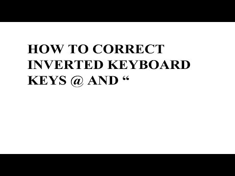 How to correct inverted keyboard keys @ and "