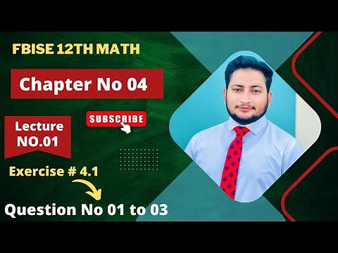 12th Class Math Exercise 4.1 | 2nd year mathematics Chapter 4 Exercise 4.1 Question 1 to 3