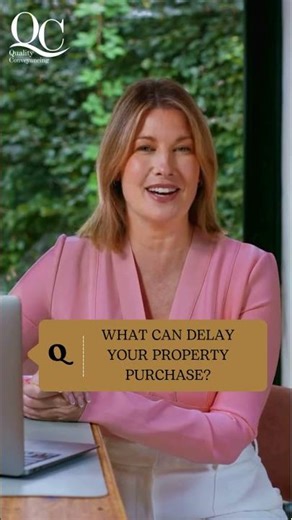 What Can Delay Your Property Purchase?