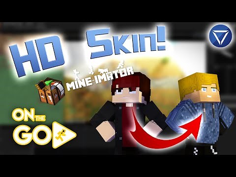 Mine Imator HD Skin Tutorial ~ On The Go!