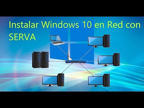 Instalar Windows 10 en Red con Serva Community 3.2.0