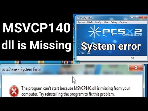 How to Fix PCSX2 System error MSVCP140 dll is Missing