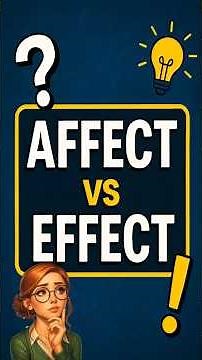 Difference between Affect and Effect explained with multiple examples