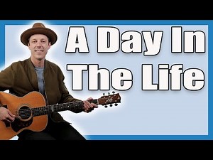 A Day In The Life Guitar Lesson (Beatles)