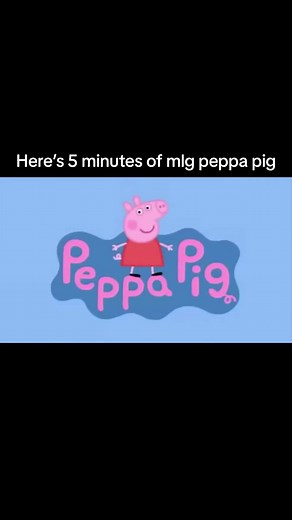 MLG Peppa Pig Funny Moments Compilation