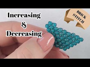 Master Brick Stitch Increases & Decreases in Minutes!