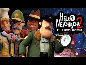 ALL CHASE THEMES (Hello Neighbor 2 OST) + Timestamps