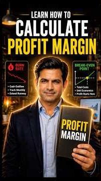 Profit Margin, Burn Rate, and Break-Even Point are the most important numbers in business.