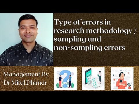 Type of errors in research methodology / sampling and non-sampling errors