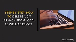 Step-by-Step How to delete a git branch from local as well as ...
