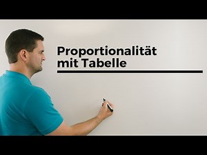 Proportionalität mit Tabelle, Zuordnungen, Beispiel | Mathe by Daniel Jung