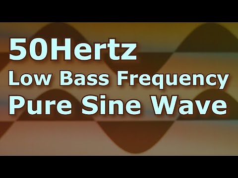 Ten Hours of 50 Hz Pure Sine Wave Low Frequency Bass