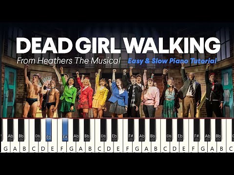 Dead Girl Walking (From Heathers The Musical) - Easy & Slow Piano Tutorial