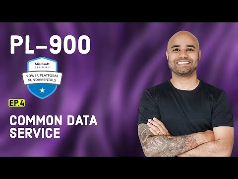 PL-900 Exam EP 04: Common Data Service