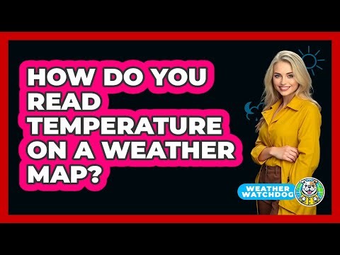 How Do You Read Temperature On A Weather Map?