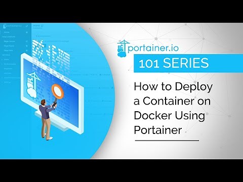 Portainer 101 - How to deploy a container on Docker using Portainer