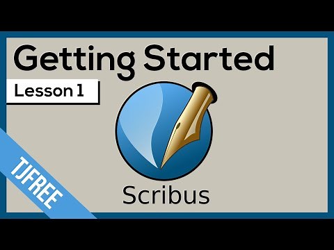 Scribus Lesson 1 - Getting Started and User Interface