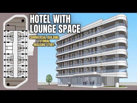 SKETCHUP BUILDING TUTORIAL | HOTEL WITH LOUNGE SPACE