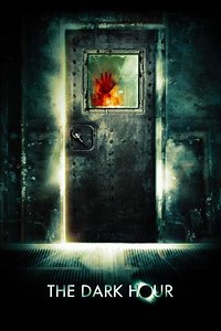 The Dark Hour (2007) - Movie