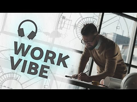 Music for Work — Inspiring Chillstep Playlist